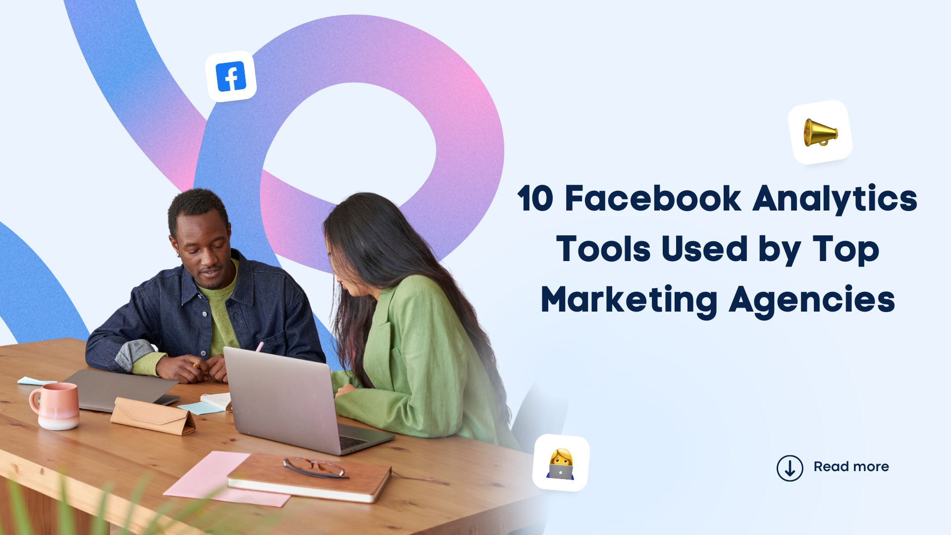 10 Facebook Analytics Tools Used by Top Marketing Agencies