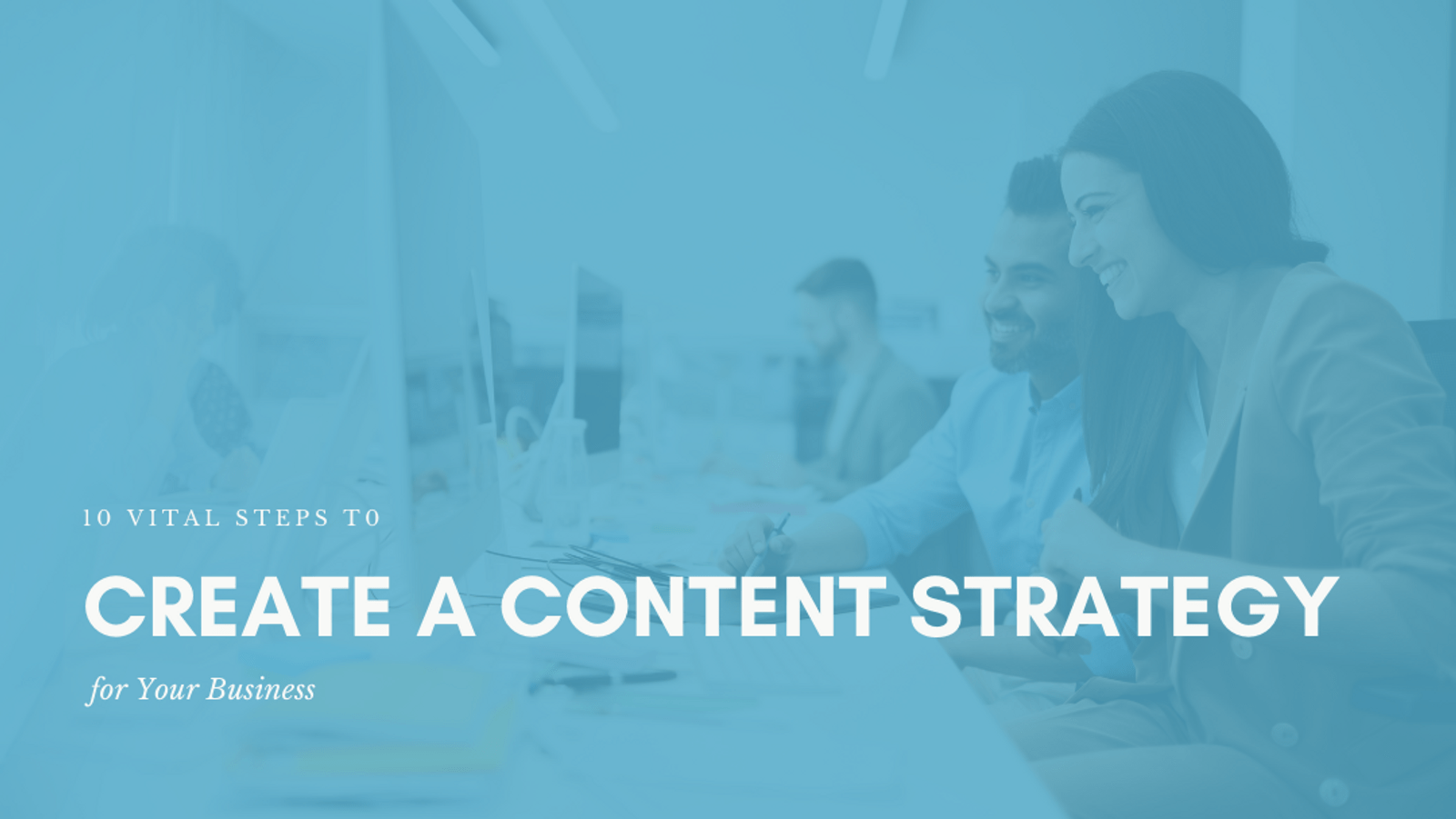 10 Vital Steps to Create a Content Strategy for Your Business | Vista ...
