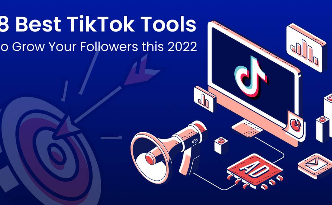 8 Best Tools for TikTok followers
