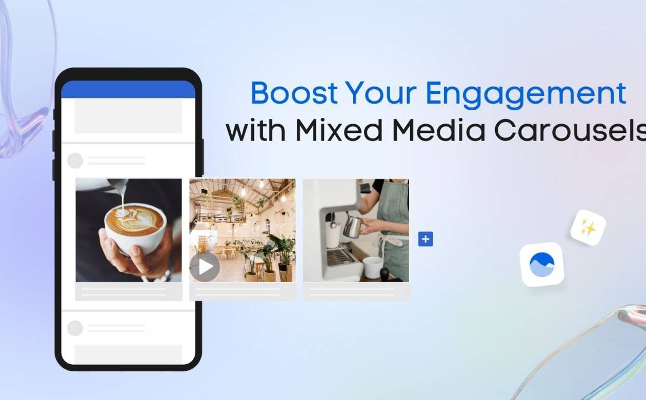Boost Your Engagement with Mixed Media Carousels