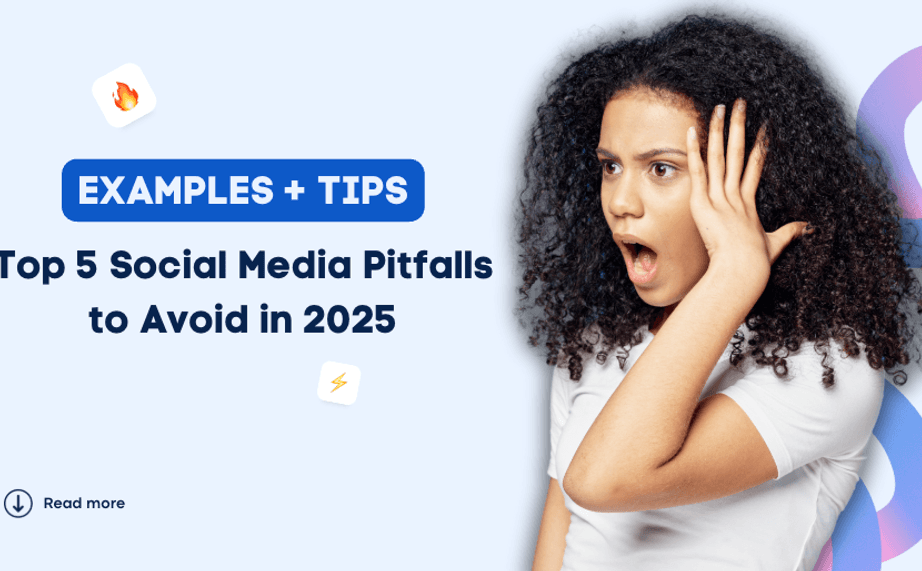 Social Media Pitfalls to Avoid in 2025