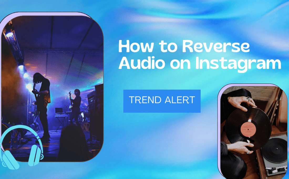How to Reverse Audio on Instagram