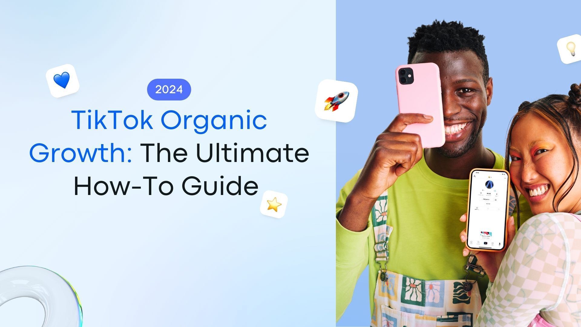 TikTok Organic Growth: The Ultimate How-To Guide [2024]