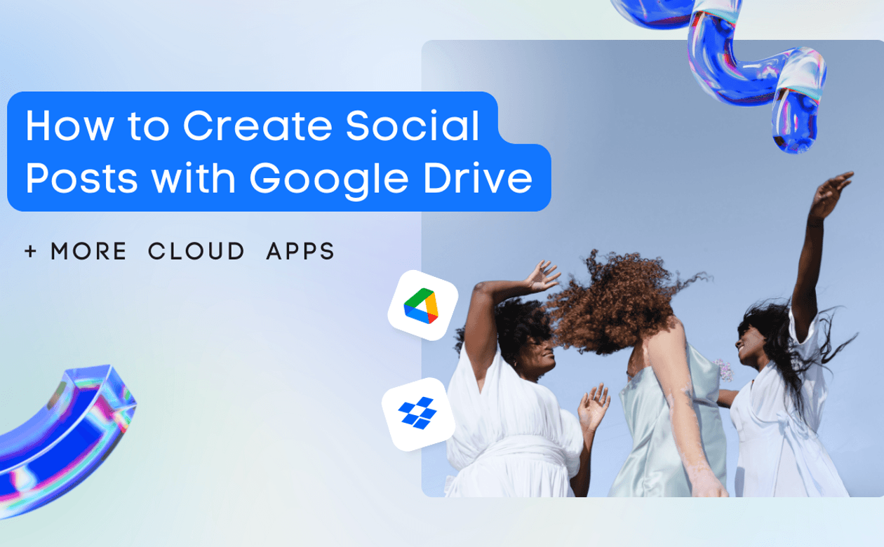 How to create social posts from Google Drive and other cloud apps