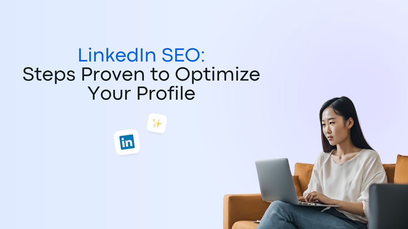 LinkedIn SEO: Steps to Proven to Optimize Your Profile | Vista Social