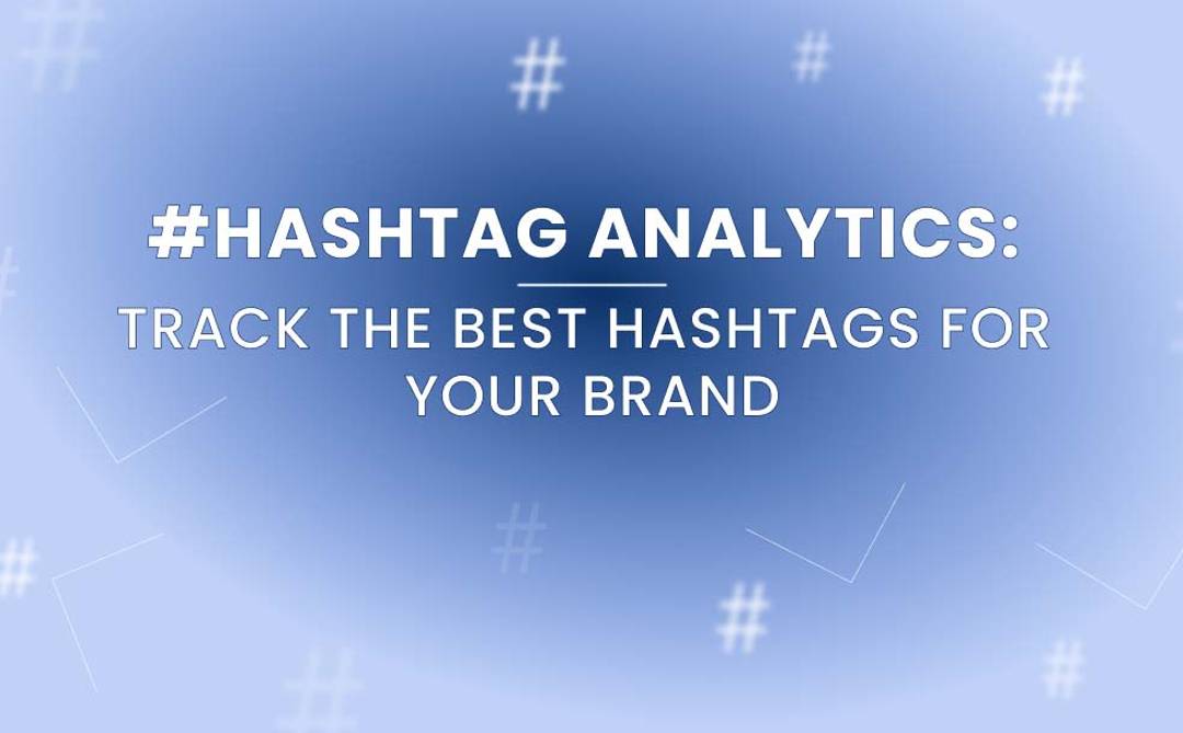 Hashtag analytics